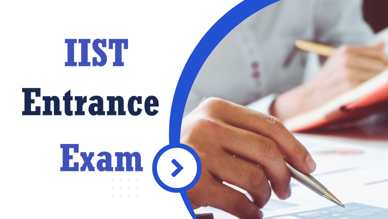 IIST Entrance Exam